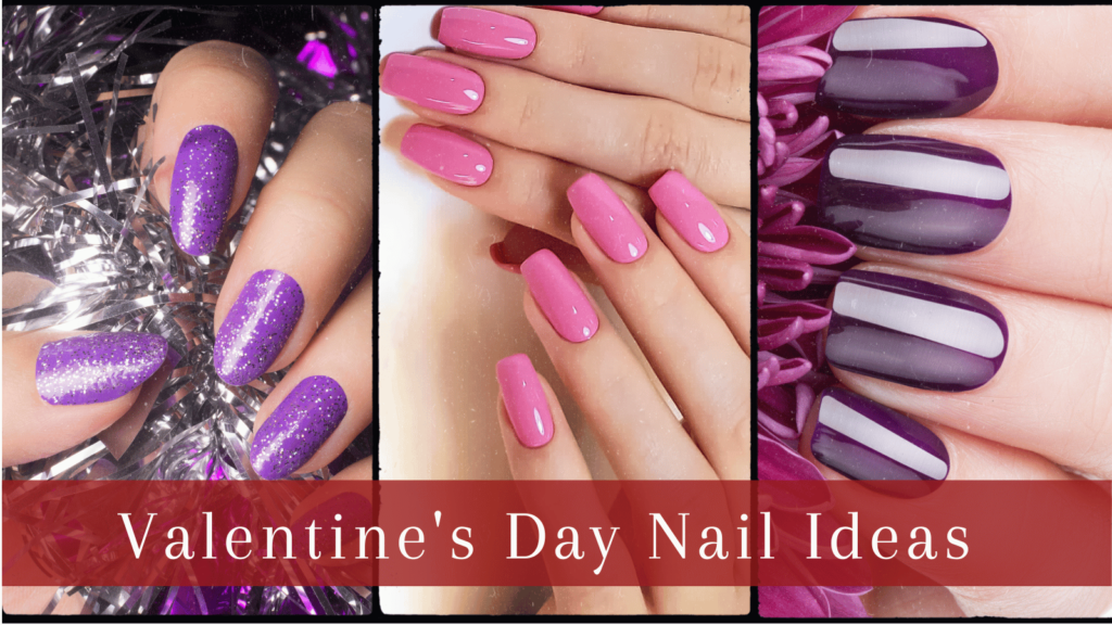 Valentine's Day nail ideas
